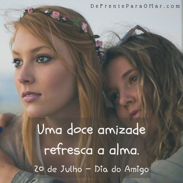 10 lindas frases para o Dia do Amigo - 20 de Julho
