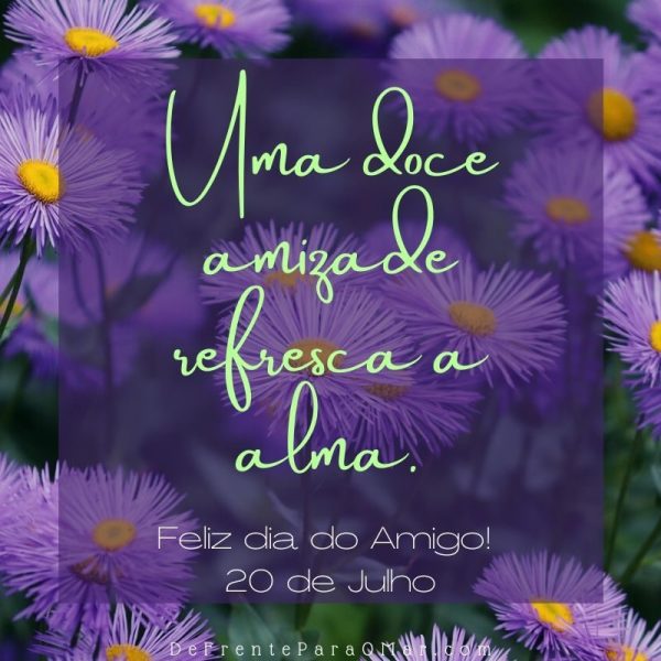 10 lindas frases para o Dia do Amigo - 20 de Julho