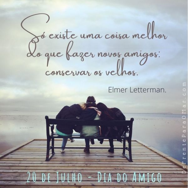 10 lindas frases para o Dia do Amigo - 20 de Julho