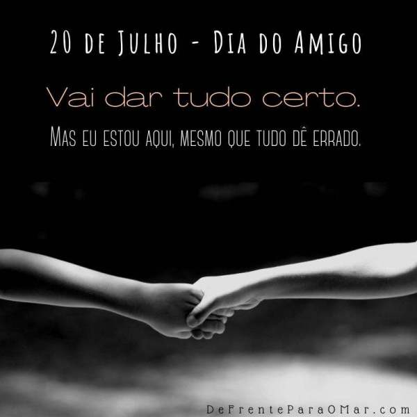 10 lindas frases para o Dia do Amigo - 20 de Julho