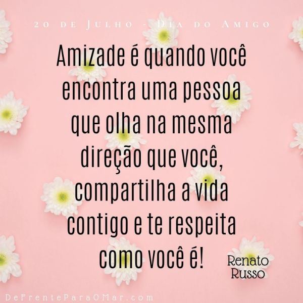 14 lindas  frases para o Dia do Amigo - 20 de Julho