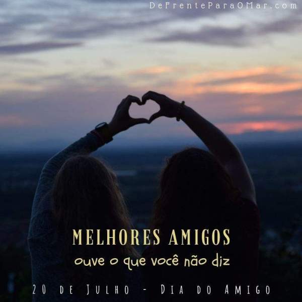14 lindas  frases para o Dia do Amigo - 20 de Julho