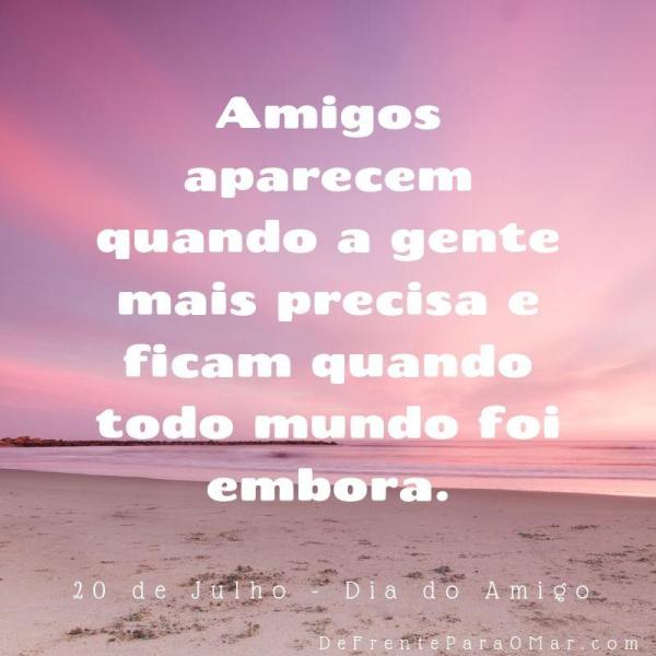 14 lindas  frases para o Dia do Amigo - 20 de Julho
