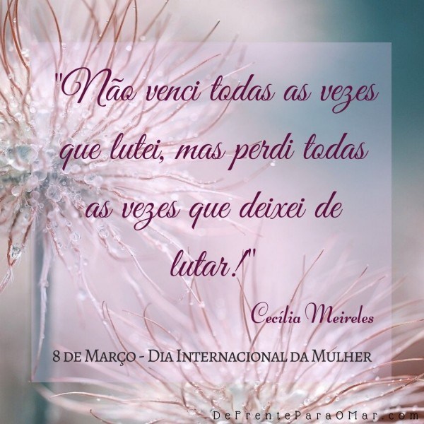 8 de Março, dia Internacional da Mulher - Parabéns!