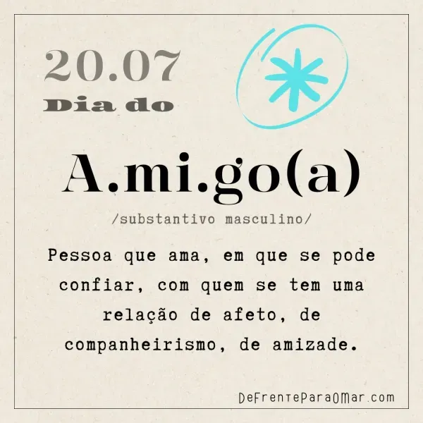 20 de Julho - Feliz dia do Amigo! Mensagens Dia do Amigo