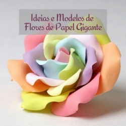 Ideias e modelos de flores de papel gigante