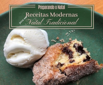 Preparando o Natal: Receitas modernas para o Natal tradicional