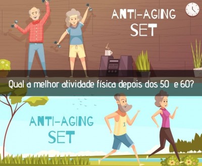 Qual a melhor atividade física depois dos 50 e 60 ?