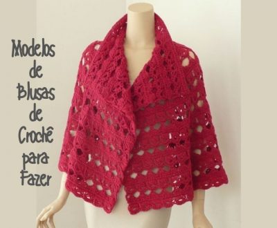 Modelos de blusas de crochê para escolher e fazer