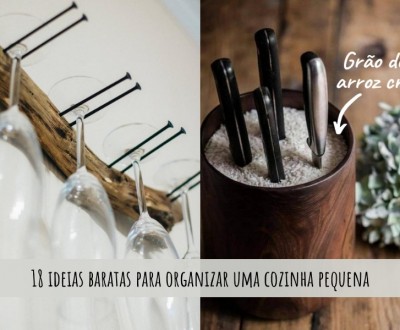 18 ideias baratas para organizar uma cozinha pequena