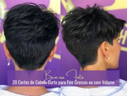Bem na Foto: 20 Cortes de Cabelos Curtos para Fios Grossos