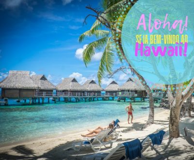Aloha! Seja bem-vindo ao Hawaii!
