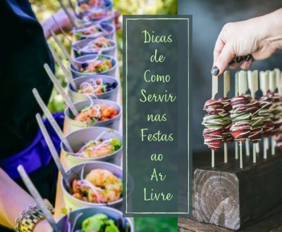 Dicas de como servir nas festas ao ar livre