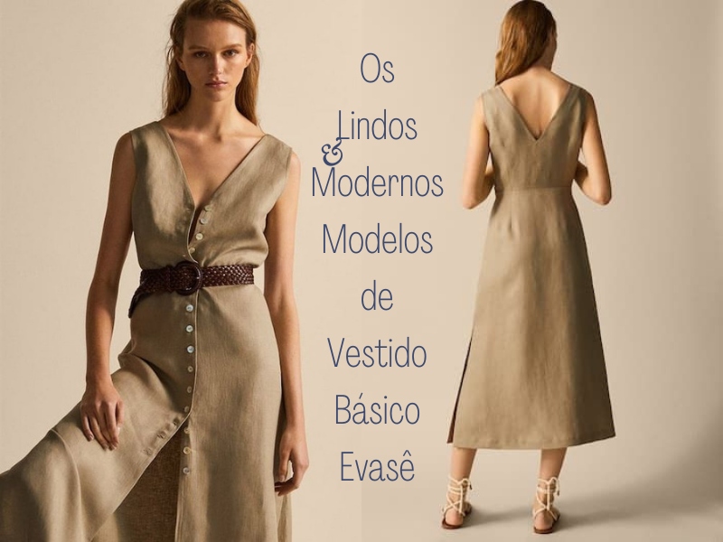 Lindos e modernos modelos de vestido básico evasê