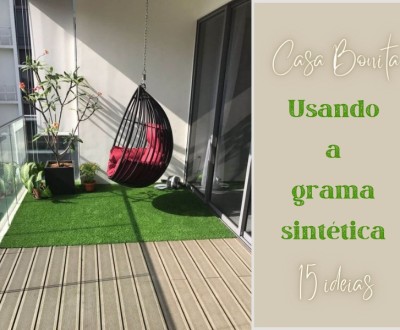Casa Bonita: Usando a grama sintética - 15 ideias