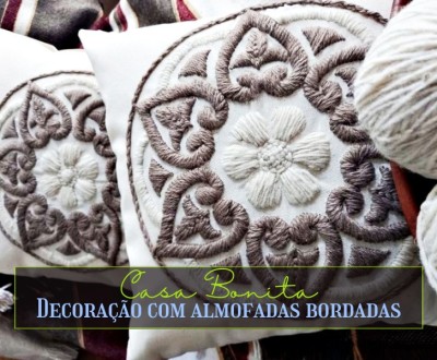 Casa Bonita: Decoração com almofadas bordadas