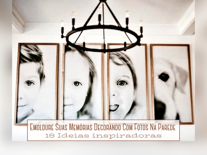 Emoldure suas memórias decorando com fotos na parede - 18 Ideias inspiradoras