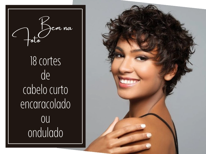 Cortes de Cabelos Curtos Crespos ou Cacheados: Looks Modernos para Valorizar Seus Cachos
