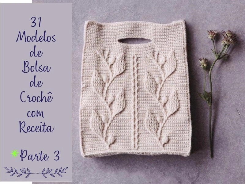 Receitas de Bolsas de Crochê: Faça a Sua Com Estilo e Personalidade