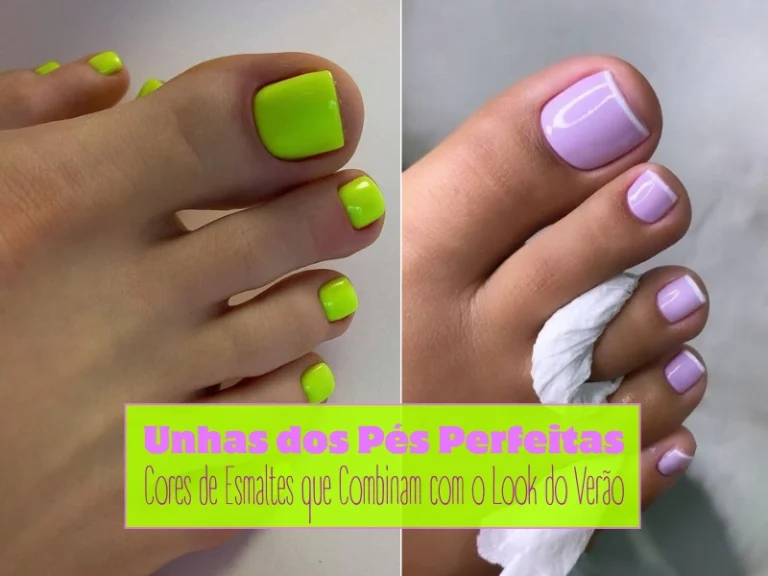 Unhas dos Pés Perfeitas: Cores de Esmaltes que Combinam com o Look do Verão