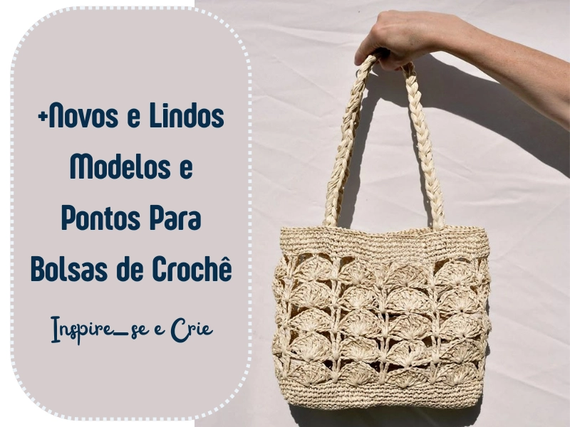 +Novos e Lindos Modelos e Pontos Para Bolsas de Crochê. Inspire-se e Crie.
