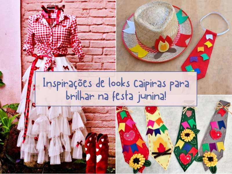 Inspirações de looks caipiras para brilhar na festa junina!