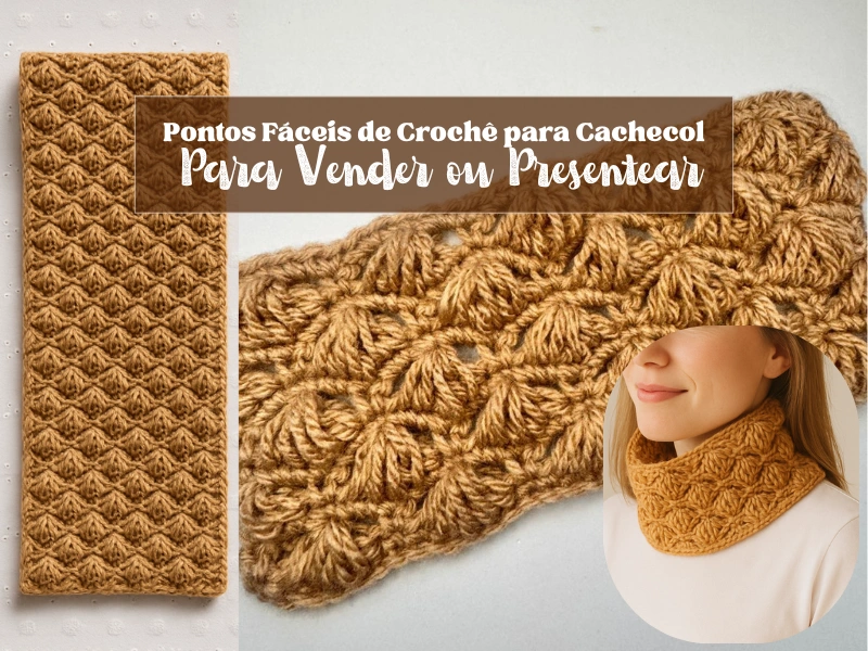 Pontos Fáceis de Crochê para Cachecol – Para Vender ou Presentear