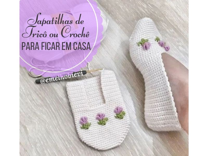 Sapatilhas de Tricô e Crochê: Modelos Fáceis, Confortáveis e Cheios de Estilo