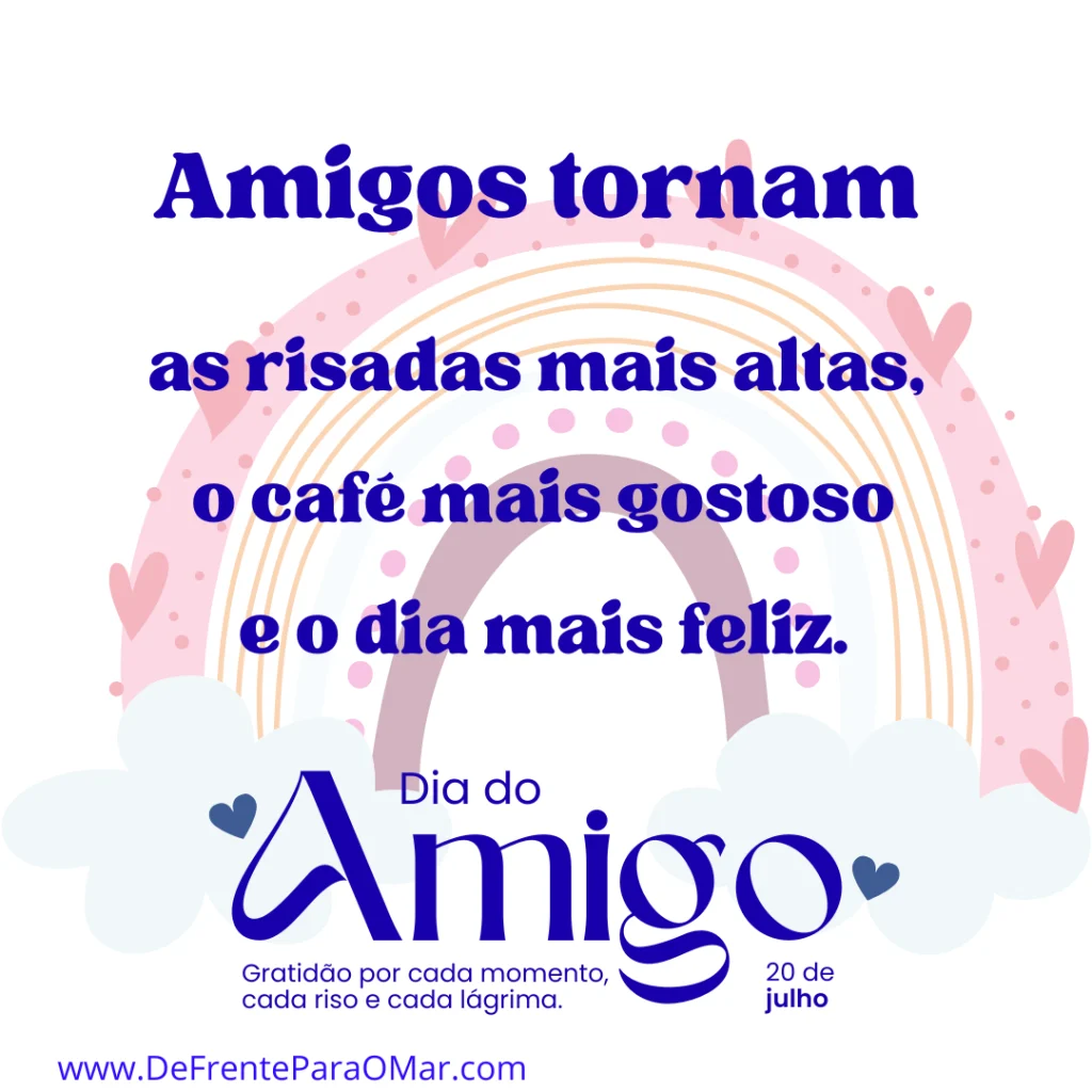 Dia do Amigo é 20 de Julho