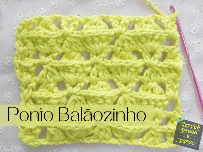 Crochetando DesaFios: Ponto Balãozinho de Crochê Passo a Passo