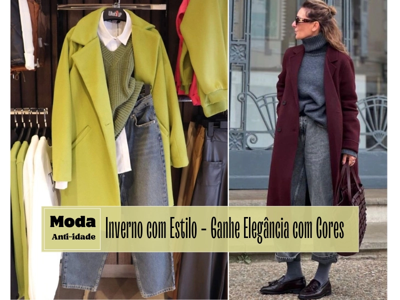 Moda Anti-idade: Inverno com Estilo - Ganhe Elegância com Cores