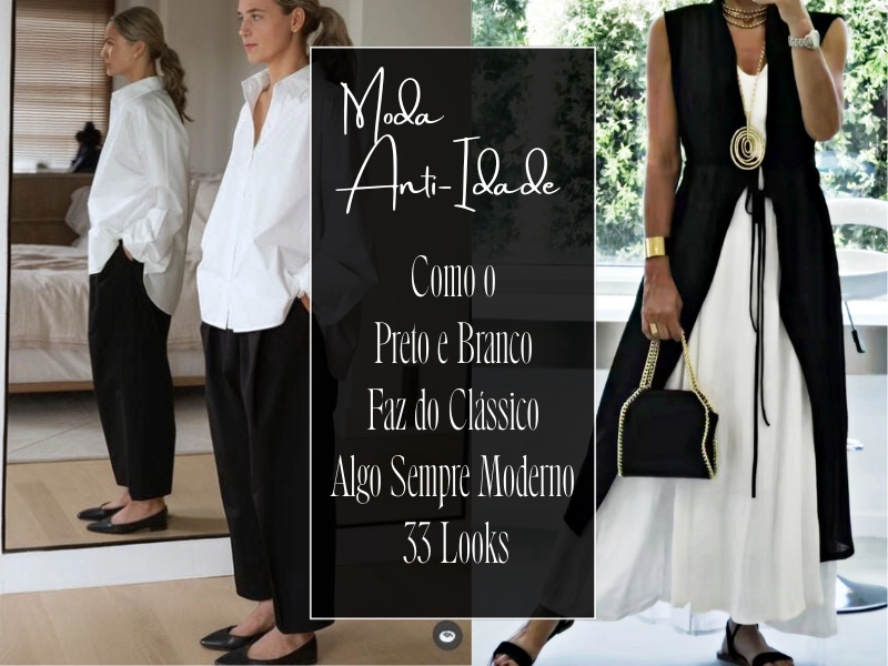 Moda Anti-idade: Como o Preto e Branco Faz do Clássico Algo Sempre Moderno - 33 Looks