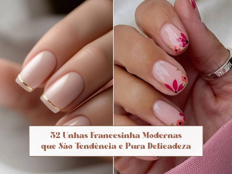 32 Unhas Francesinha Modernas que São Tendência e Pura Delicadeza