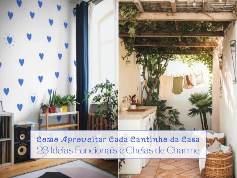 Como Aproveitar Cada Cantinho da Casa: 23 Ideias Funcionais e Cheias de Charme