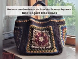 Bolsas com Quadrado de Crochê (Granny Square): Inspirações Modernas