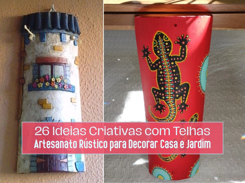 26 Ideias Criativas com Telhas: Artesanato Rústico para Decorar Casa e Jardim