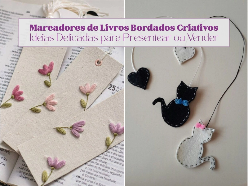Marcadores de Livros Bordados Criativos: Ideias Delicadas para Presentear ou Vender
