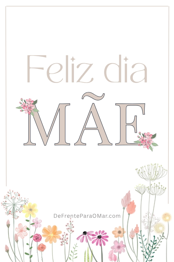 50 Mensagens de Dia das Mães para Emocionar e Compartilhar com Amor 💖