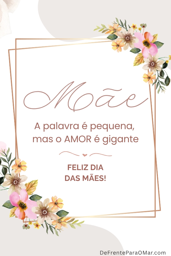 50 Mensagens de Dia das Mães para Emocionar e Compartilhar com Amor 💖