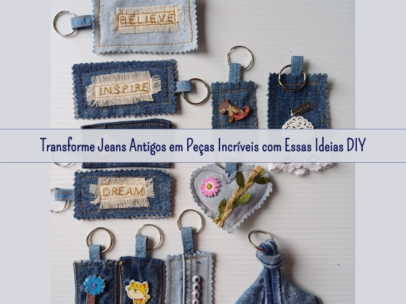 💙 Transforme Jeans Antigos em Peças Incríveis com Essas Ideias DIY