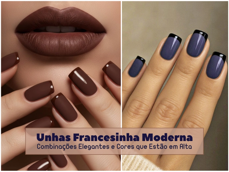 💅Unhas Francesinha Moderna: Combinações Elegantes e Cores que Estão em Alta
