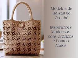 Modelos de Bolsas de Crochê: Inspirações Modernas com Gráficos e Pontos Atuais
