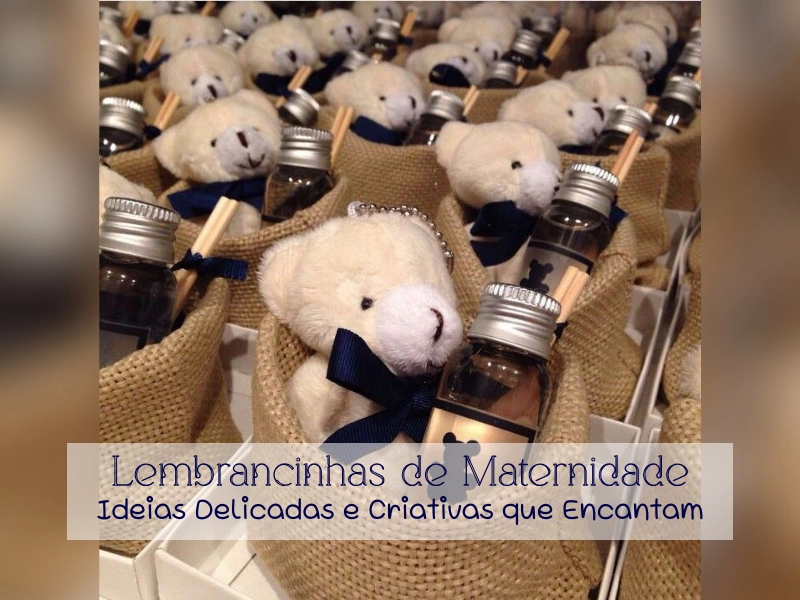 🧸Lembrancinhas de Maternidade: Ideias Delicadas e Criativas que Encantam