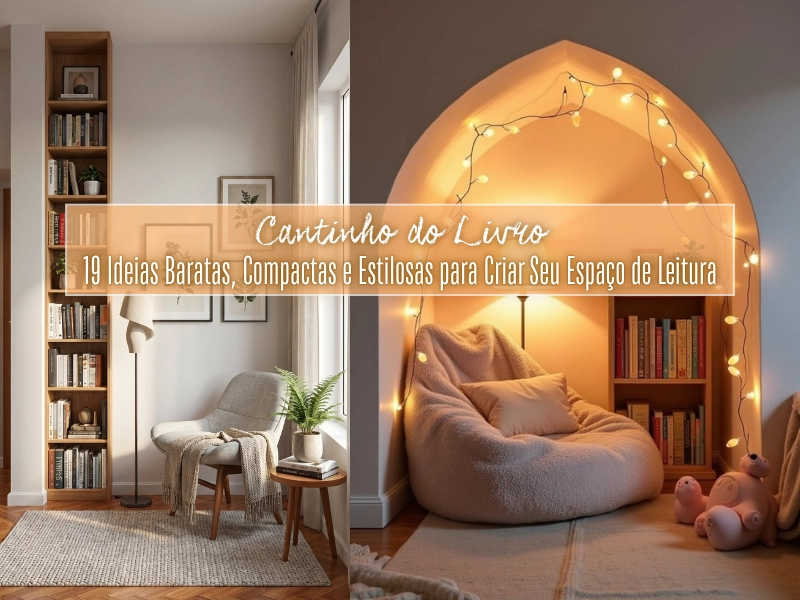 📚 Cantinho do Livro: 19 Ideias Baratas, Compactas e Estilosas para Criar Seu Espaço de Leitura