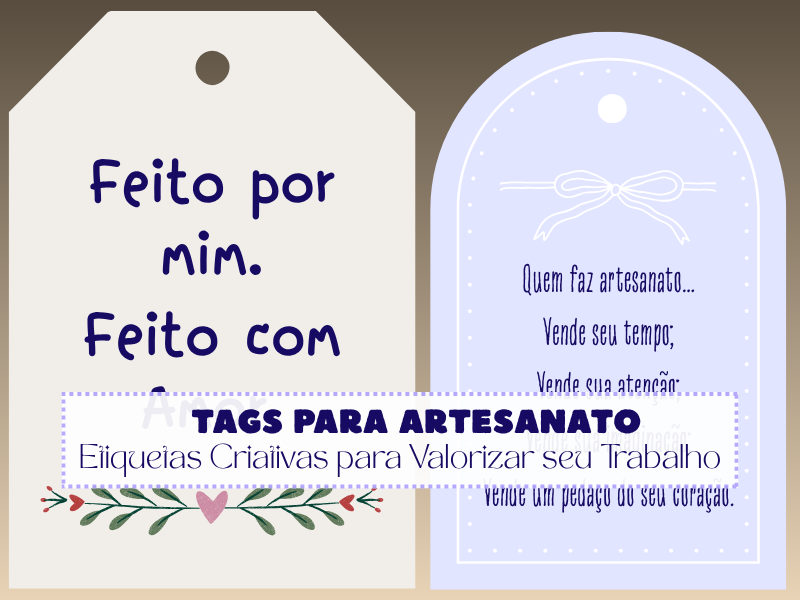 🏷️Tags para Artesanato: Etiquetas Criativas para Valorizar seu Trabalho