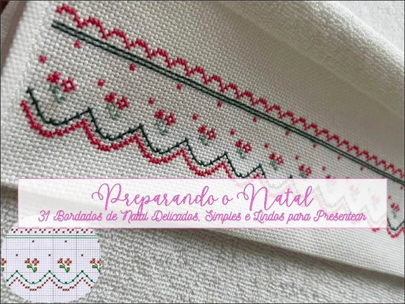 🎁 Preparando o Natal: 31 Bordados de Natal Delicados, Simples e Lindos para Presentear
