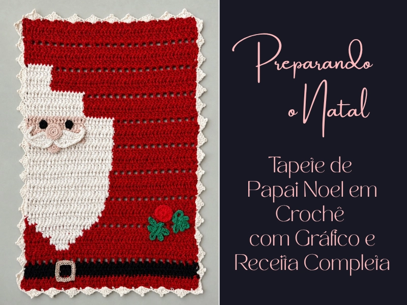 🎅Preparando o Natal: Tapete de Papai Noel em Crochê com Gráfico e Receita Completa