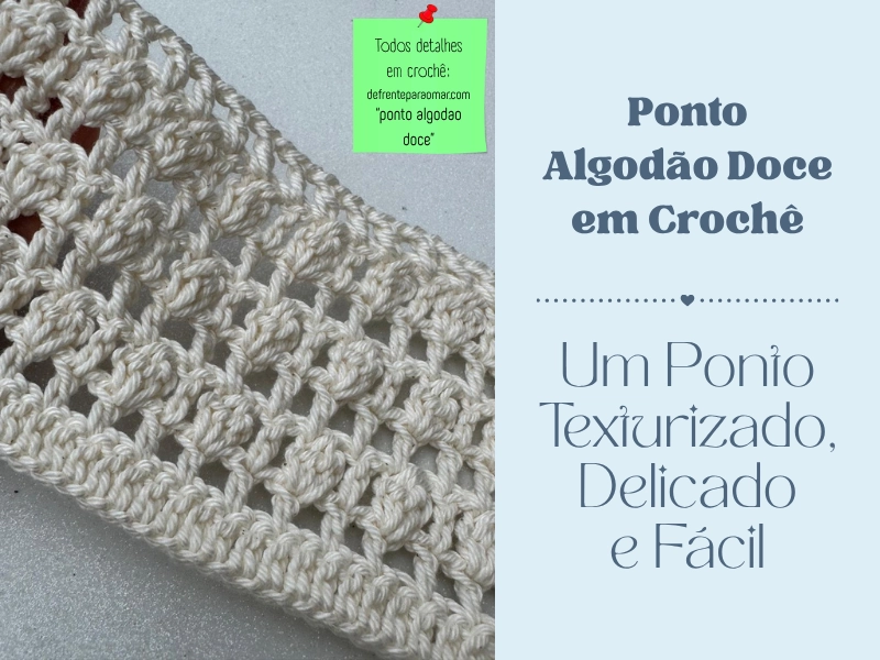 🧶Ponto Algodão Doce em Crochê: Um Ponto Texturizado, Delicado e Fácil